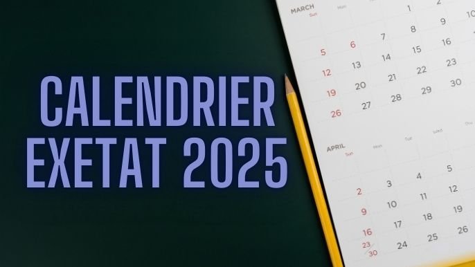 Calendrier EXETAT 2025